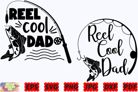 Download Reel Cool Dad SVG | Fishing SVG | Fish - Premium Resources